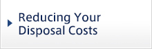 Reducing Your Disposal Costs